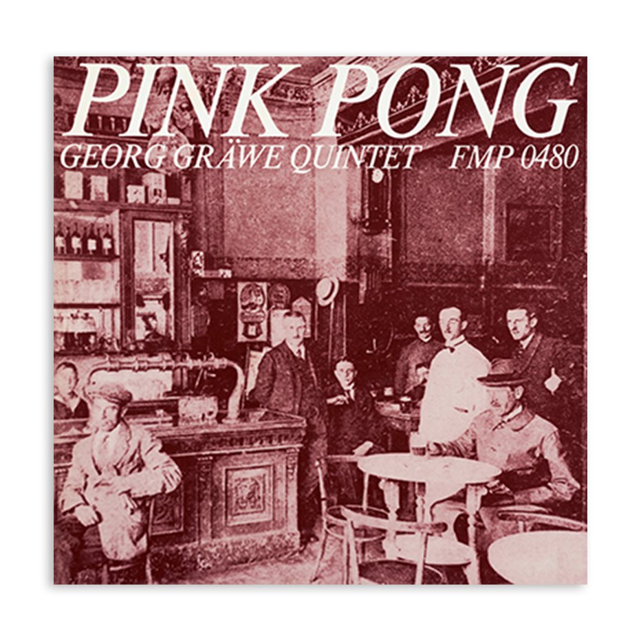 Graewe, Georg Quintet - Pink Pong