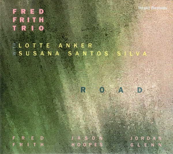 Frith, Fred Trio – Road