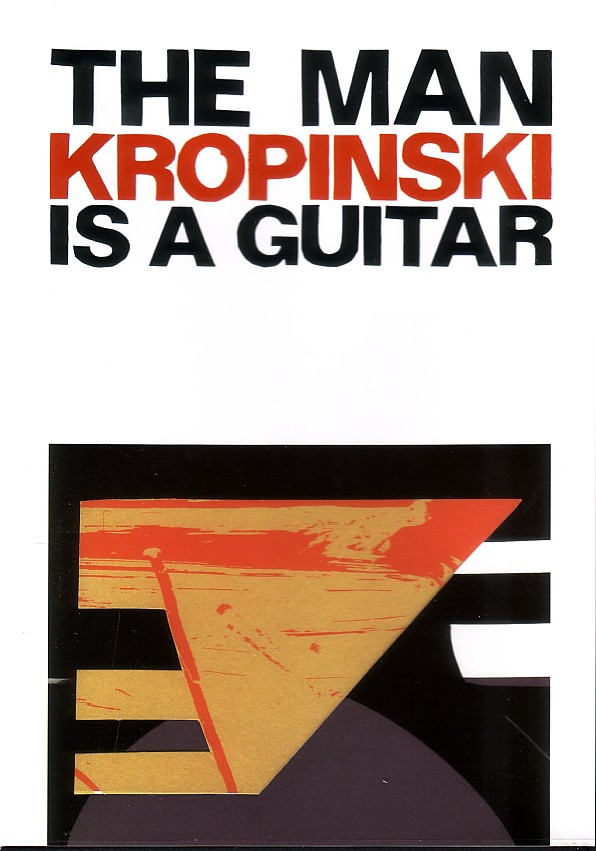 Kropinski, Uwe - The Man Is A Guitar