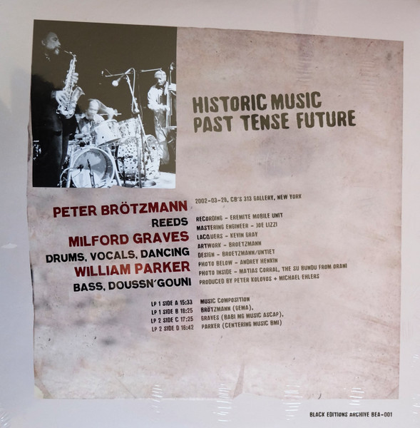 Brötzmann/Graves/Parker - Historic Music Past Tense Future