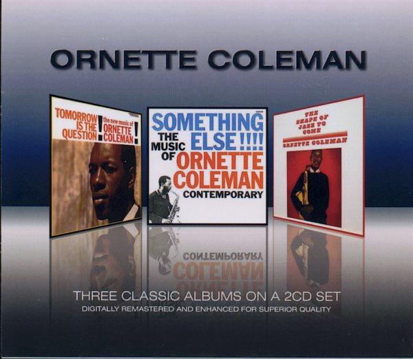Coleman, Ornette – Three Classic Albums