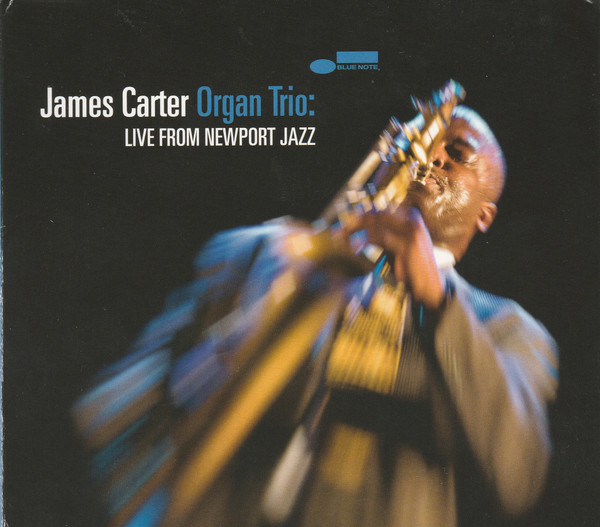 Carter, James Organ Trio - Live From Newport Jazz