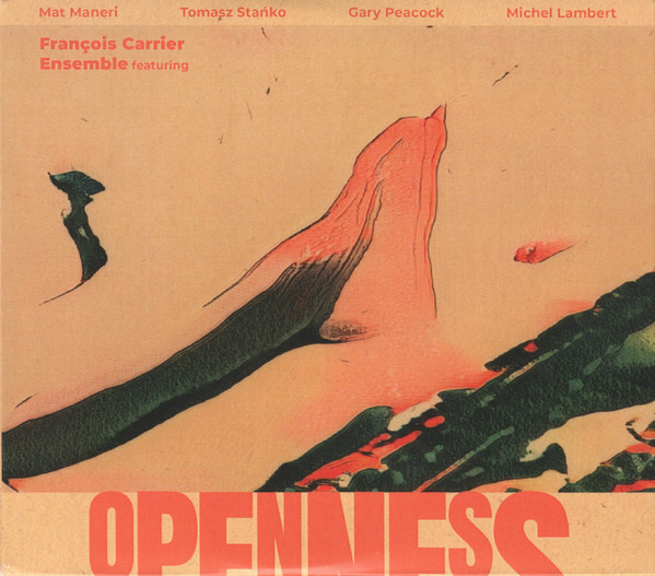 Carrier, Francois Ensemble - Openness