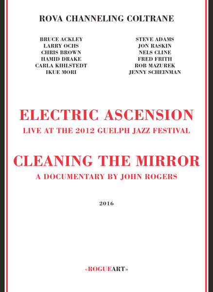 Rova Channeling Coltrane - Electric Ascension/Cleaning The Mirror