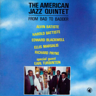 American Jazz Quintet – From Bad To Badder