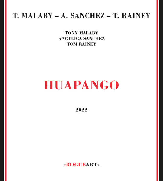 Malaby/Sanchez/Rainey - Huapango