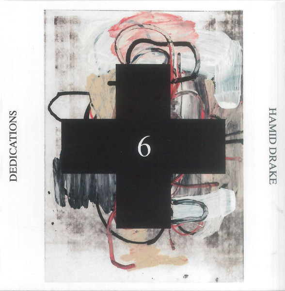 Drake, Hamid – Black Cross Solo Sessions 6: Dedications
