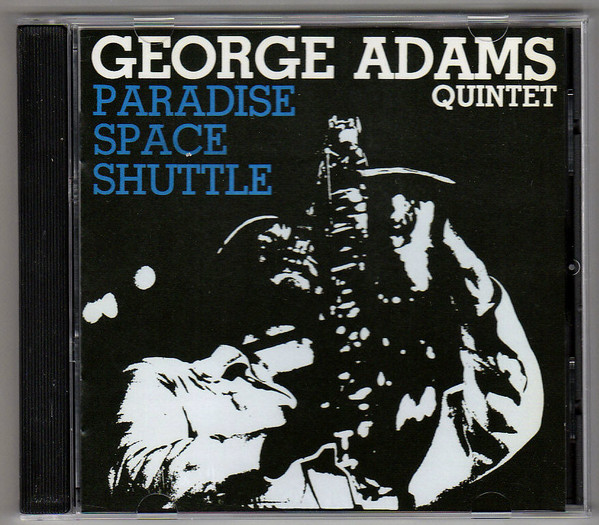 Adams, George Quintet - Paradise Space Shuttle