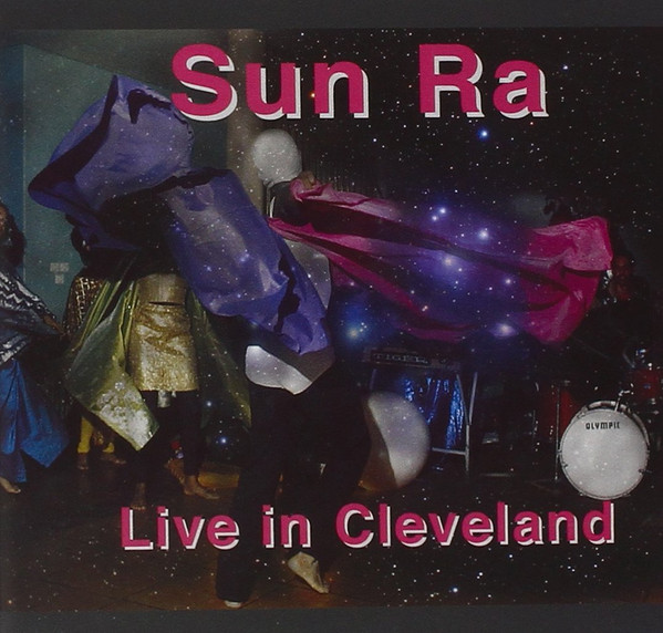 Sun Ra – Live In Cleveland