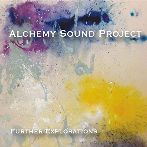 Alchemy Sound Project - Further Explorations