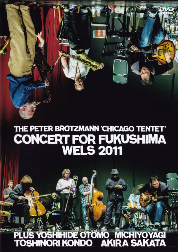 Brötzmann, Peter Chicago Tentet – Concert For Fukushima