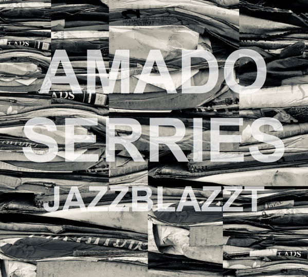 Amado, Rodrigo/Serries, Dirk - Jazzblazzt