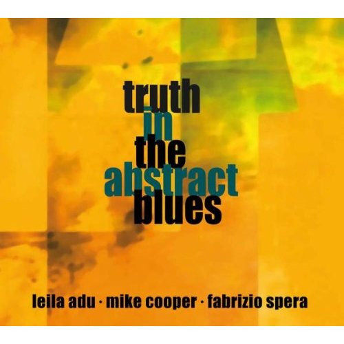 Adu/Cooper/Spera – Thruth In The Abstract Blues