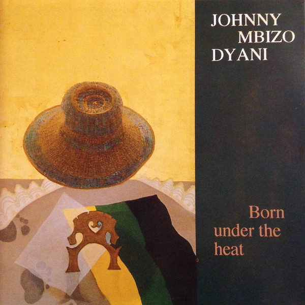  Dyani, Johnny Mbizo – Born Under The Heat