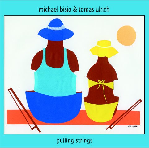Bisio, Michael/Ulrich, Tomas – Pulling Strings