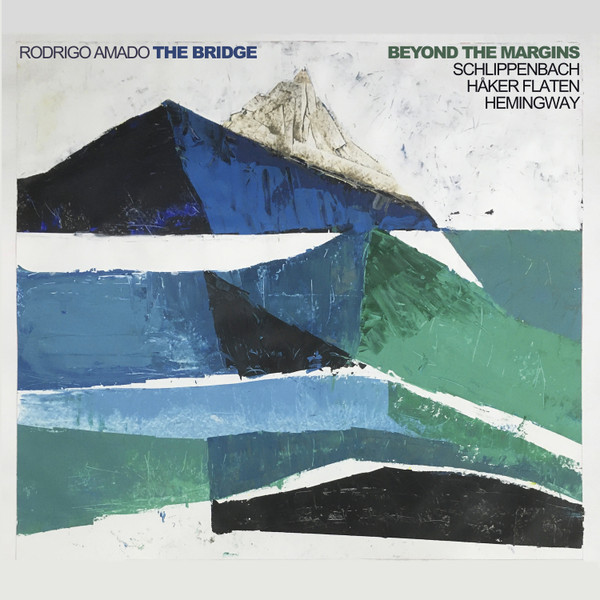 Amado, Rodrigo The Bridge - Beyond The Margins