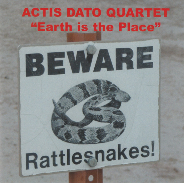 Actis Dato Quartet – Earth Is The Place